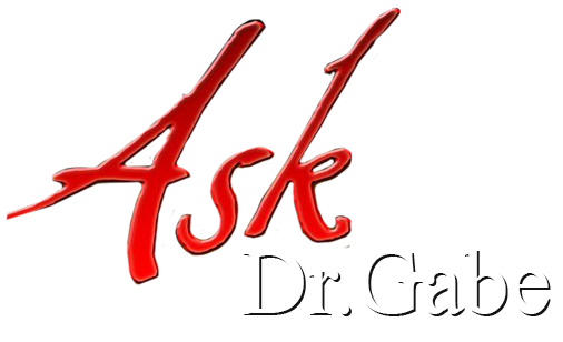 Ask Dr. Gabe